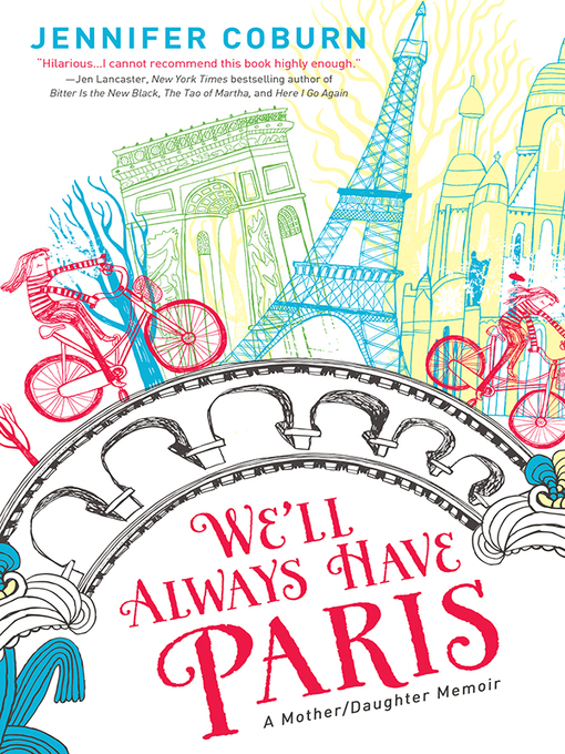 Title details for We'll Always Have Paris by Jennifer Coburn - Wait list